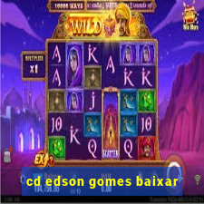 cd edson gomes baixar